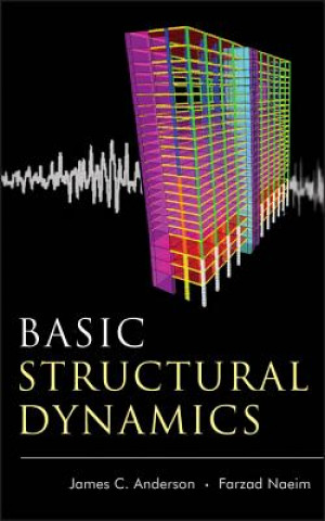 Könyv Basic Structural Dynamics James C. Anderson