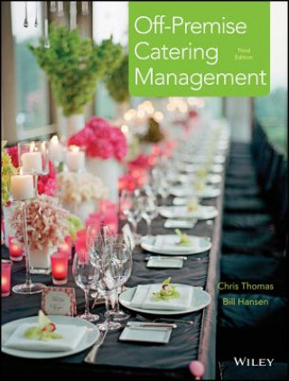 Kniha Off-Premise Catering Management, Third Edition Chris Thomas
