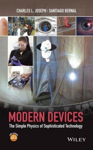 Knjiga Modern Devices - The Simple Physics of Sophisticated Technology Eva Halkiadakis