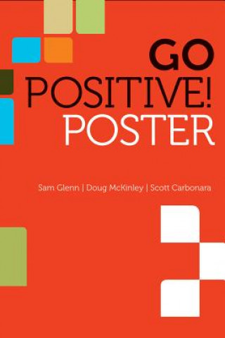 Книга Go Positive! Lead to Engage Poster Sam Glenn