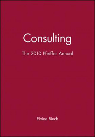 Kniha 2010 Pfeiffer Annual - Consulting w/web Biech