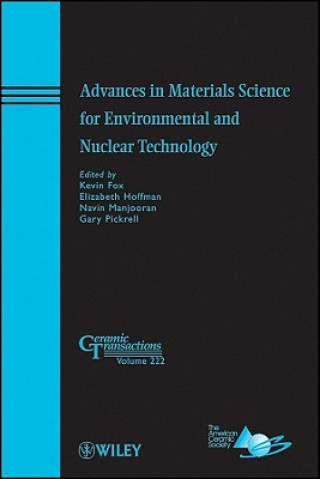 Carte Advances in Materials Science for Environmental and Nuclear Technology Kevin M. Fox