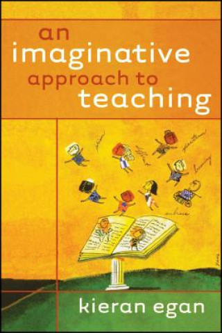 Carte Imaginative Approach to Teaching Kieran Egan