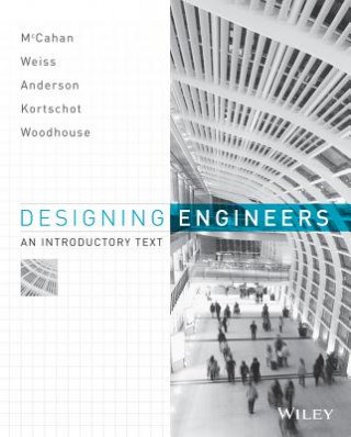 Книга Designing Engineers: An Introductory Text, 1st Edi tion Phil Anderson
