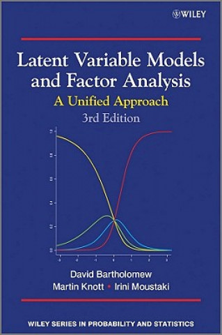 Könyv Latent Variable Models and Factor Analysis - A Unified Approach 3e David J. Bartholomew