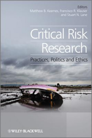 Kniha Critical Risk Research - Practices, Politics and Ethics Stuart Lane