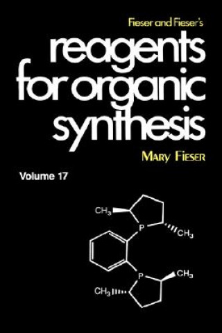 Buch Fieser and Fieser s Reagents for Organic Synthesis Mary Fieser