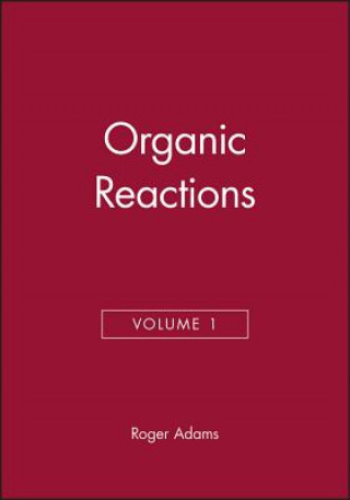 Book Organic Reactions, Volume 1 Roger Adams