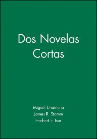 Könyv Dos Novelas Cortas Miguel de Unamuno