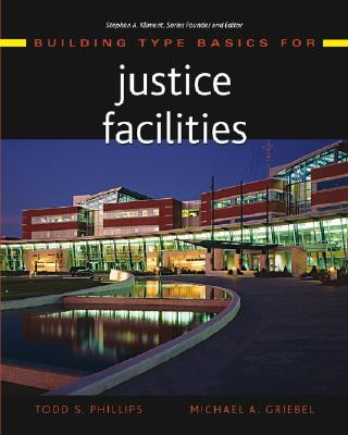 Książka Building Type Basics for Justice Facilities Todd S. Phillips