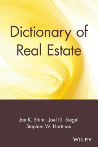 Kniha Dictionary of Real Estate Jae K. Shim