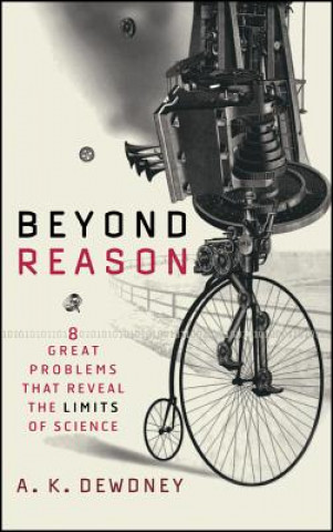 Knjiga Beyond Reason A. K. Dewdney