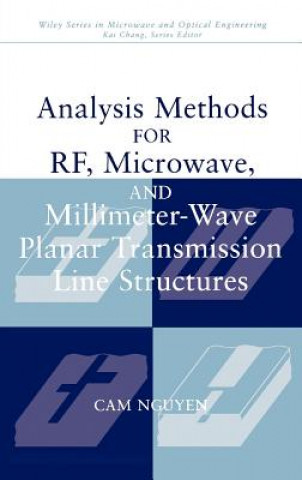 Книга Analysis Methods for RF, Microwave and Millimeter-Wave Planar Transmission Line Structures Cam Nguyen