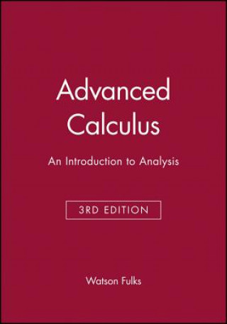 Carte Advanced Calculus - An Introduction to Analysis 3e Watson Fulks