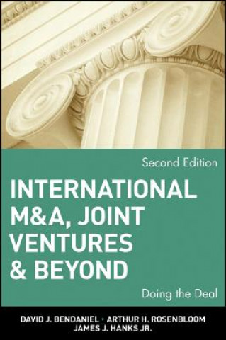 Książka International M&A, Joint Ventures & Beyond - Doing  the Deal 2e David J. BenDaniel