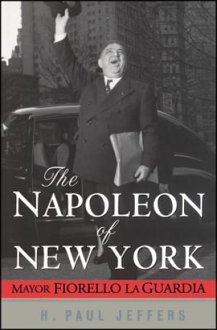 Könyv Napoleon of New York H. Paul Jeffers