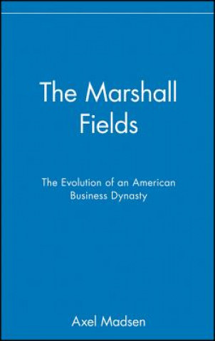 Kniha Marshall Fields Axel Madsen