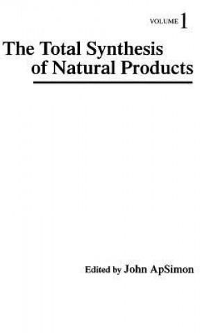 Kniha Total Synthesis of Natural Products V 1 John ApSimon