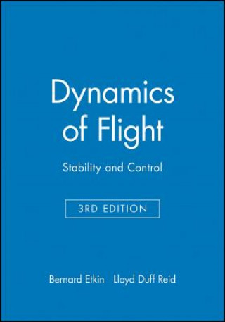 Книга Dynamics of Flight - Stability & Control 3e (WSE) Bernard Etkin