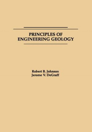 Knjiga Principles of Engineering Geology (WSE) Robert Britten Johnson