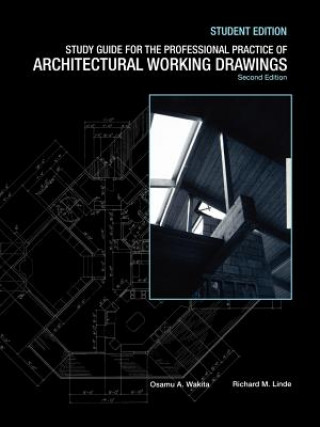 Carte Professional Practice of Architectural Working  Drawings 2e SG t/a Osamu A. Wakita