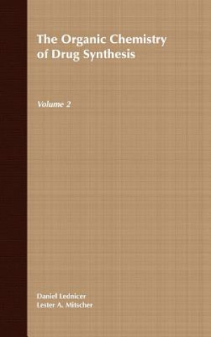 Kniha Organic Chemistry of Drug Synthesis V 2 Daniel Lednicer