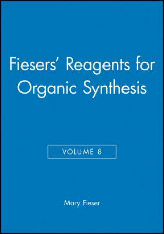 Carte Reagents for Organic Synthesis V 8 Louis F. Fieser