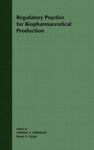 Libro Regulatory Practice for Biopharmaceutical Production Lubiniecki