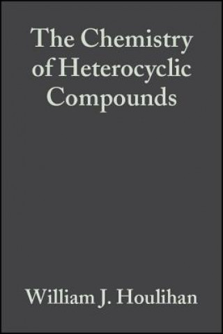 Könyv Chemistry of Heterocyclic William J. Houlihan