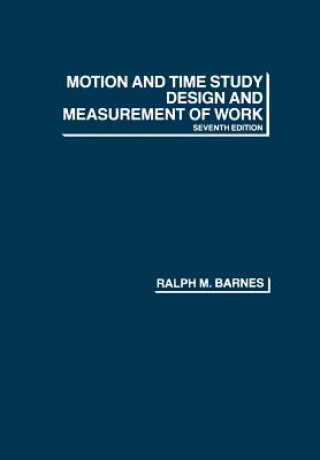 Βιβλίο Motion And Time Study Design And Measurement of Wo 7e (WSE) Ralph M. Barnes