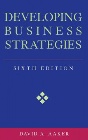 Kniha Developing Business Strategies 6e David A. Aaker