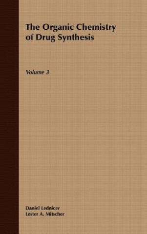 Könyv Organic Chemistry of Drug Synthesis V 3 Daniel Lednicer