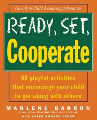 Книга Ready, Set, Cooperate Marlene Barron