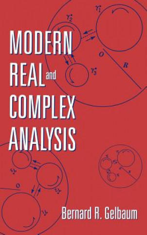 Kniha Modern Real and Complex Analysis Bernard R. Gelbaum