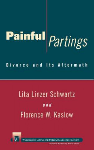 Könyv Painful Partings - Divorce & Its Aftermath Lita Linzer Schwartz