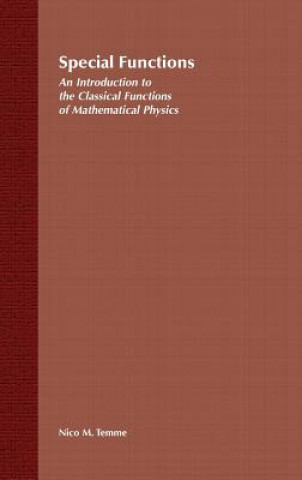 Knjiga Special Functions - An Introduction to the Classical Functions of Mathematical Physics Nico M. Temme