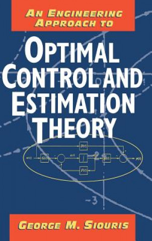 Buch Engineering Approach to Optimal Control and Estimation Theory George M. Siouris