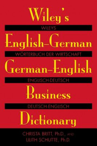 Könyv Wiley's English-German, German-English Business Dictionary Christa Britt