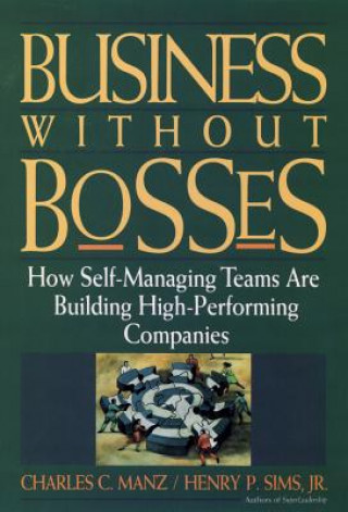 Книга Business Without Bosses Charles C. Manz