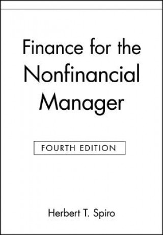 Könyv Finance for the Non-Financial Manager 4e Herbert T. Spiro