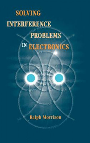 Книга Solving Interference Problems in Electronics Ralph Morrison