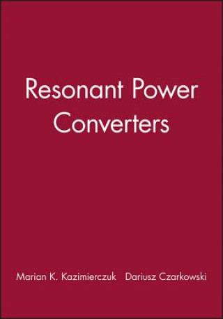 Könyv Resonant Power Converters Solutions Manual Marian K. Kazimierczuk