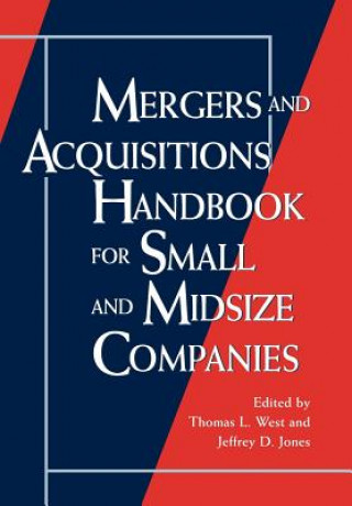 Carte Mergers and Acquisitions Handbook for Small and Mi Midsized Companies West