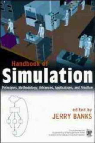 Kniha Handbook of Simulation - Principles, Methodology, Advances, Applications & Practice Jerry Banks