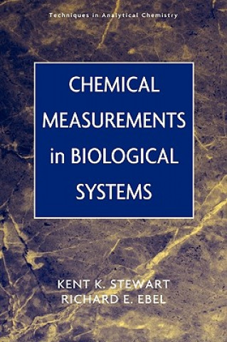 Carte Chemical Measurements in Biological Systems Kent K. Stewart