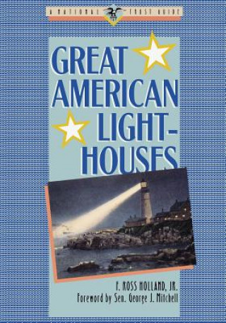 Książka Great American Lighthouses F.Ross Holland