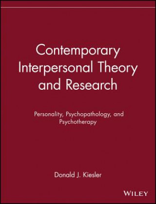 Carte Contempory Interpersonal Theory & Research - Personality, Psychopathology & Psychotherapy Donald J. Kiesler