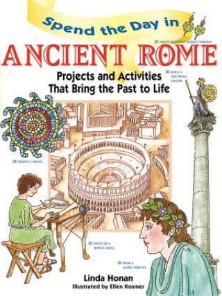 Könyv Spend the Day in Ancient Rome Linda Honan