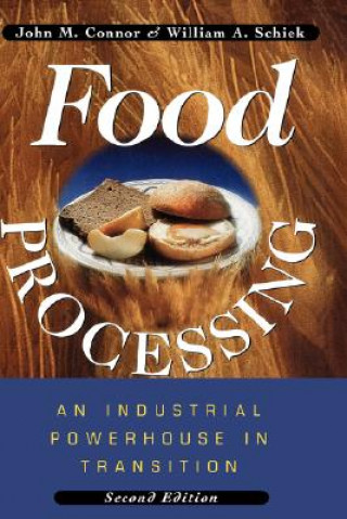 Książka Food Processing - An Industrial Powerhouse in Transition 2e John M. Connor