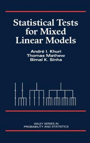 Книга Statistical Tests for Mixed Linear Models Andre I. Khuri